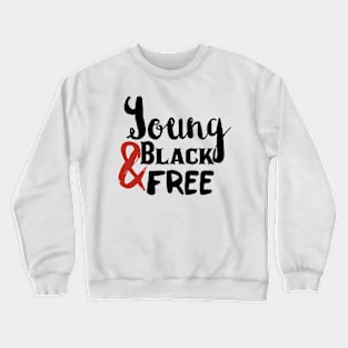 Young, Black and Free (black and red) Crewneck Sweatshirt